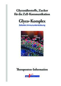 Glyconährstoffe, Zucker für die Zell-Kommunikation Glyco-Komplex Zelluläre Immununterstützung