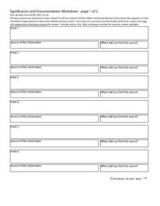 Significance and Documentation Worksheet - page 1 of 2 Part of State Form[removed]R11[removed]Primary sources are essential to your research and the research of the Indiana Historical Bureau. Every point that appears on thi