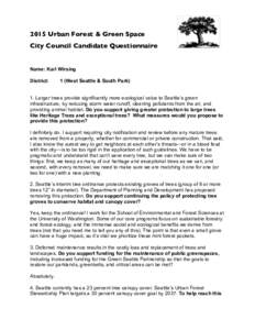 2015 Urban Forest & Green Space City Council Candidate Questionnaire Name: Karl Wirsing District: