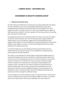 CURRENT ISSUES – SEPTEMBER[removed]GOVERNMENT & INDUSTRY WORKING GROUP   Machinery Consultative Group