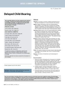 SOGC Committee Opinion No. 271, January 2012 Delayed Child-Bearing This Committee Opinion has been prepared by the Genetics Committee, reviewed by the Reproductive Endocrinology