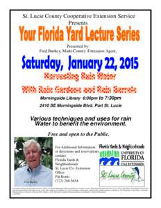 St. Lucie County Cooperative Extension Service Presents Presented by: Fred Burkey, Multi-County Extension Agent,