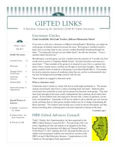 GIFTED LINKS A Newsletter Connecting the Charleston CUSD #1 Gifted Community Literature Circles Cindy Goodchild, 5th Grade Teacher, Jefferson Elementary School If you were to walk into a classroom in Jefferson during Rea