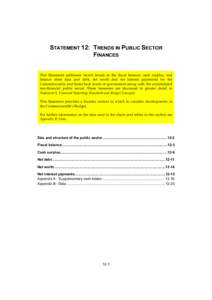 STATEMENT 12: TRENDS IN PUBLIC SECTOR FINANCES This Statement addresses recent trends in the fiscal balance, cash surplus, and balance sheet data (net debt, net worth and net interest payments) for the Commonwealth and S