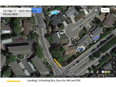 Cal High 17 – Belle Meade @ Alcosta Blvd. Loading/ Unloading Bus Zone for AM and PM  