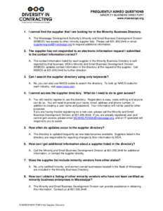 1. I cannot find the supplier that I am looking for in the Minority Business Directory. A. The Mississippi Development Authority’s Minority and Small Business Development Division (MSBDD) has access to other minority s