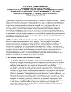 DEPARTMENT OF HEALTH SERVICES WINNEBAGO MENTAL HEALTH INSTITUTE CONFIDENCIALIDAD DE INFORMACIÓN DE IDENTIFICACIÓN PERSONAL OBTENIDA MEDIANTE ACTIVIDADES DE INTERVENCIÓN TEMPRANA O “CHILD FIND” CONFIDENTIALITY OF P