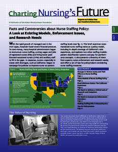 Charting Nursing’s  Future With the rapid growth of managed care in the mid-1990s, hospitals faced severe financial pressure.