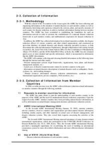 2. Information Sharing[removed]Collection of Information[removed]Methodology With the consent of the 24 countries in the Asian region, the ADRC has been collecting and organizing information on the situation of natural disa