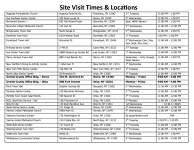 Site Visit Times & Locations Augusta Presbyterian Church Augusta-Solsville Rd.  Knoxboro, NY 13362