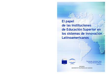 (Editores)  Fernando Jiménez Sáez Fanny Almario Mayor El desarrollo de estos estudios nos ha permitido plasmar la situación del entorno socioeconómico en cada uno de estos países así como las características de lo