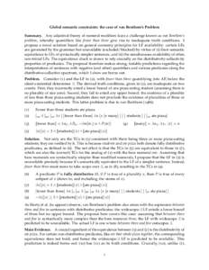 Global semantic constraints: the case of van Benthem’s Problem Summary. Any adjectival theory of numeral modifiers faces a challenge known as van Benthem’s problem, whereby quantifiers like fewer than three give rise