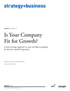 strategy+business  ISSUE 67 SUMMER 2012 Is Your Company Fit for Growth?