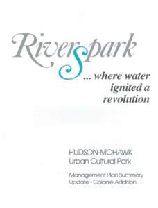 ... where water ignited a revolution HUDSON-MOHAWK Urban Cultural Park