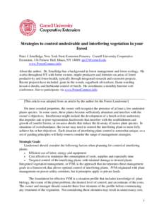 Strategies to control undesirable and interfering vegetation in your forest Peter J. Smallidge, New York State Extension Forester. Cornell University Cooperative Extension, 116 Fernow Hall, Ithaca, NY[removed]pjs23@cornel