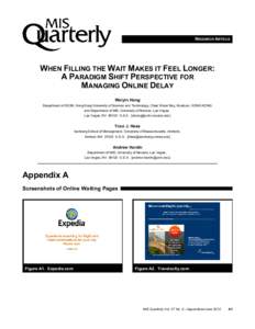 RESEARCH ARTICLE  WHEN FILLING THE WAIT MAKES IT FEEL LONGER: A PARADIGM SHIFT PERSPECTIVE FOR MANAGING ONLINE DELAY Weiyin Hong