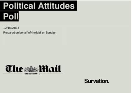 Political Attitudes Poll[removed]Prepared on behalf of the Mail on Sunday  Methodology
