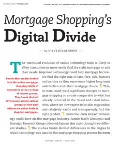 COVER REPORT: TECHNOLOGY  VIEW-ONLY REPRINT WITH PERMISSION FROM THE MORTGAGE BANKERS ASSOCIATION (MBA) Mortgage Shopping’s Digital Divide