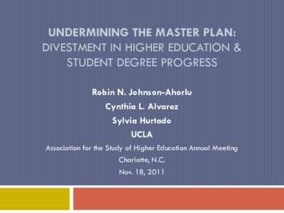 Undermining the Master Plan: Divestment in Higher Education & Student Degree Progress