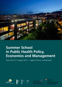 Summer School in Public Health Policy, Economics and Management From 26 to 31 August 2013 – Lugano (Ticino, Switzerland)  Facoltà
