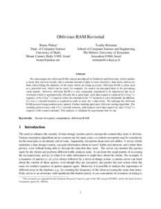 Oblivious RAM Revisited Benny Pinkas∗ Dept. of Computer Science University of Haifa Mount Carmel, Haifa 31905, Israel 