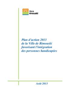 Plan d’action 2013 de la Ville de Rimouski favorisant l’intégration des personnes handicapées