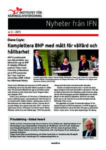 Nyheter från IFN nr 3 • 2015 Diane Coyle:  Komplettera BNP med mått för välfärd och