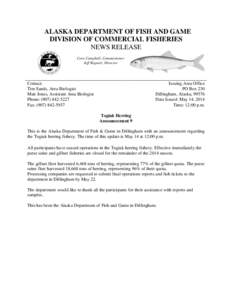 ALASKA DEPARTMENT OF FISH AND GAME DIVISION OF COMMERCIAL FISHERIES NEWS RELEASE Cora Campbell, Commissioner Jeff Regnart, Director