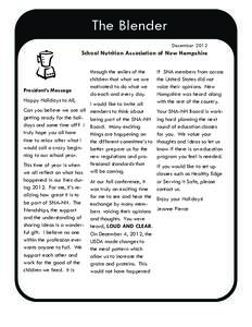 The Blender December 2012 School Nutrition Association of New Hampshire  President’s Message