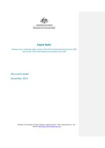 Digital Radio Reviews to be conducted under section 215B of the Broadcasting Services Act 1992 and section 313B of the Radiocommunications Act 1992 Discussion paper December 2013