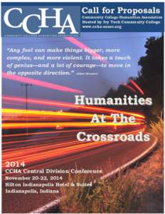 Call for Proposals  Community College Humanities Association Hosted by Ivy Tech Community College www.ccha-assoc.org