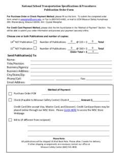 National School Transportation Specifications & Procedures Publication Order Form For Purchase Order or Check Payment Method, please fill out the form. To submit the completed order form: email to [removed], or 