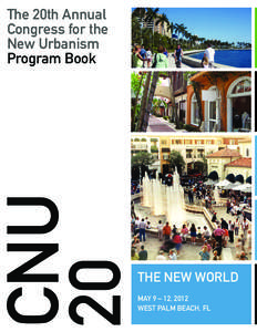 The 20th Annual Congress for the New Urbanism Program Book  +