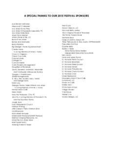 A SPECIAL THANKS TO OUR 2015 FESTIVAL SPONSORS Ace Barnes Hardware Alexa and CJ Webber Ann Arbor Family Press Ann Arbor Orthopaedic Specialists, PC Ann Arbor State Bank