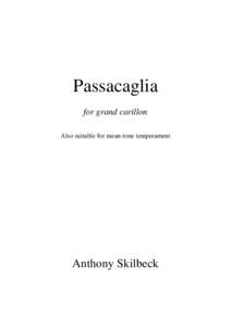 Passacaglia for grand carillon Also suitable for mean-tone temperament Anthony Skilbeck