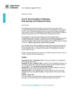 1221 – 8 Street S.W., Calgary, AB T2R OL4  December 16, 2013 Area IV Accommodation Challenges West Springs and Wildwood Schools