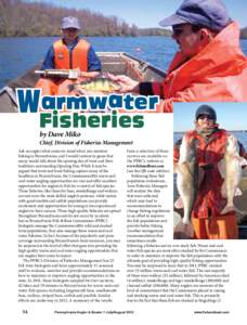 armwater WFisheries by Dave Miko Chief, Division of Fisheries Management Ask an angler what comes to mind when you mention