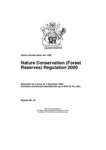 Queensland Nature Conservation Act 1992 Nature Conservation (Forest Reserves) Regulation 2000