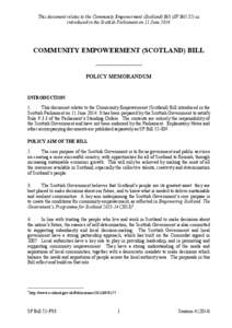 This document relates to the Community Empowerment (Scotland) Bill (SP Bill 52) as introduced in the Scottish Parliament on 11 June 2014 COMMUNITY EMPOWERMENT (SCOTLAND) BILL ——————————