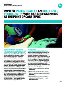 Improve patient safety and caregiver productivity with bar code scanning at the point of care (BPOC)