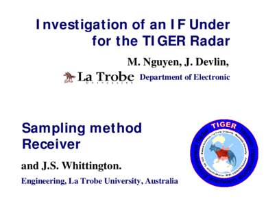 Investigation of an IF Under for the TIGER Radar M. Nguyen, J. Devlin, Department of Electronic  Sampling method