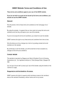 GWSF Website Terms and Conditions of Use These terms and conditions apply to your use of the GWSF website. If you do not wish to accept and be bound by the terms and conditions, you should not use the GWSF website.  Gene