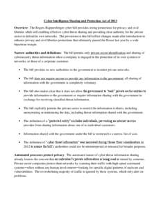 Cyber Intelligence Sharing and Protection Act of 2013 Overview: The Rogers-Ruppersberger cyber bill provides strong protections for privacy and civil liberties while still enabling effective cyber threat sharing and prov