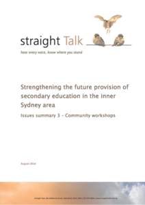 Strengthening the future provision of secondary education in the inner Sydney area Issues summary 3 – Community workshops  August 2014