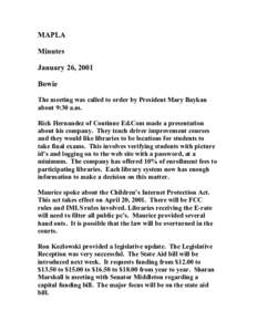 MAPLA Minutes January 26, 2001 Bowie The meeting was called to order by President Mary Baykan about 9:30 a.m.