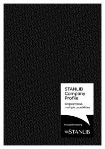 STANLIB Company Profile Singular focus, multiple capabilities