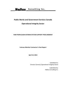 F404 Propulsion Interim System Support Procurement - Fairness Monitoring Final Reports for Year[removed]Fairness Monitoring (FM) Program - Accountability - PWGSC