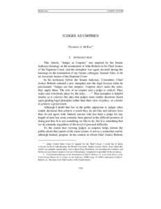 Jurisprudence / Judicial activism / Judge / Samuel Alito / Judiciary / John Roberts / Judicial independence / Political jurisprudence / Women in the United States judiciary / Law / Philosophy of law / Government