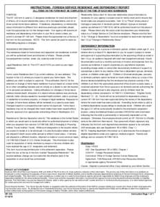 INSTRUCTIONS: FOREIGN SERVICE RESIDENCE AND DEPENDENCY REPORT (ALL ITEMS ON THE FORM MUST BE COMPLETED AT THE TIME OF EACH NEW SUBMISSION) PURPOSE The OF-126 form is used to (1) designate residences for travel and shipme