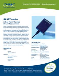 Diagnostic Radiology | Beam Measurement  QUART nonius X-Ray Field / Fanned Beam Measurement NONIUS is a solid state measurement instrument designed to verify